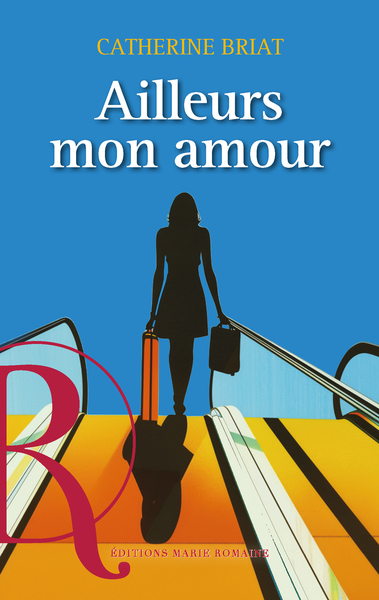 Image de AILLEURS MON AMOUR