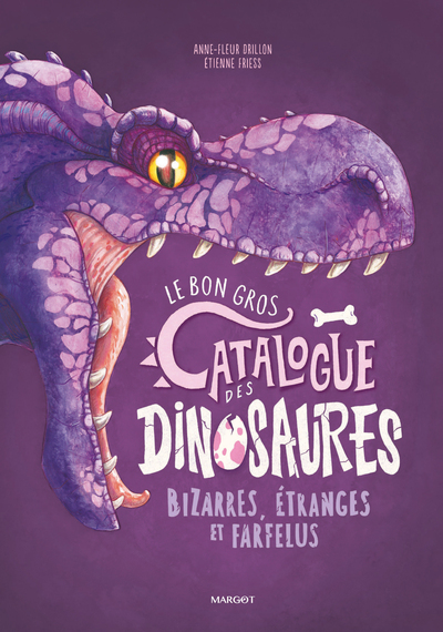 Picture of Le bon gros catalogue des dinosaures bizarres, étranges et farfelus