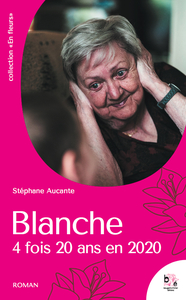 Picture of Blanche, 4 fois 20 ans en 2020