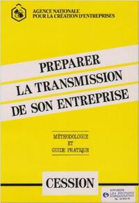 Picture of Préparer la transmission de son entreprise. Par cession
