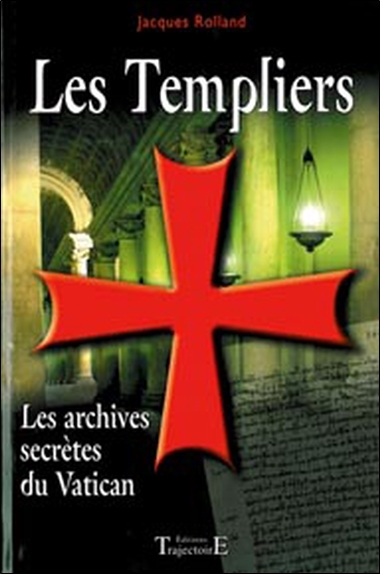 Picture of Les Templiers - Les archives secrètes du Vatican