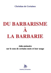 Picture of Du barbarisme à la barbarie