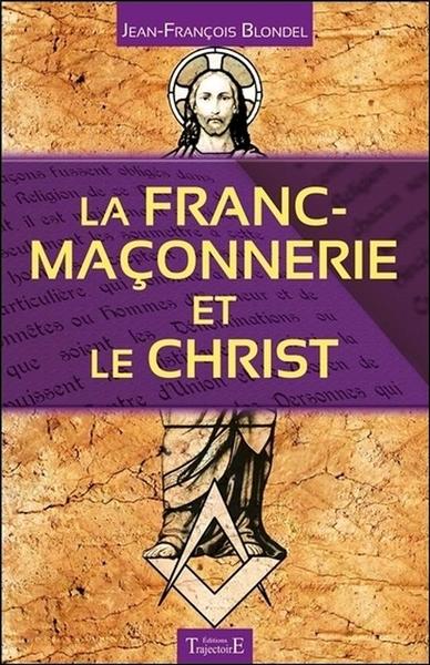 Image de La Franc-maçonnerie et le Christ