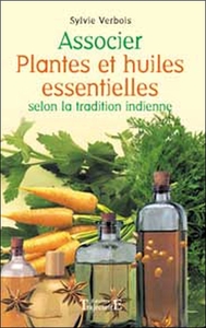 Image de Associer plantes et huiles essentielles