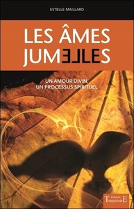 Picture of Les âmes jumelles - Un amour divin - Un processus spirituel