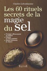 Image de Les 60 rituels secrets de la magie du sel