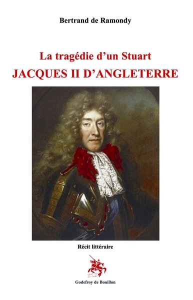 Picture of La tragédie d’un Stuart  Jacques II d’Angleterre
