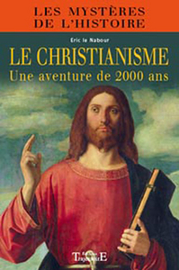 Image de Christianisme, une aventure de 2000 ans