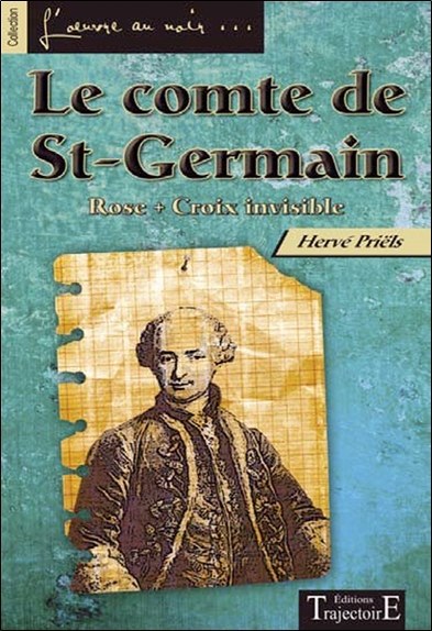 Image de Le comte de St-Germain - Rose Croix invisible