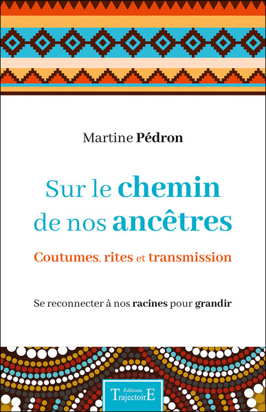 Image de Sur le chemin de nos ancêtres - Coutumes, rites et transmission