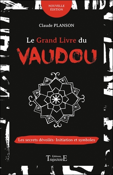 Image de Le grand livre du vaudou - Les secrets dévoilés - Initiation et symboles