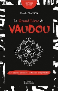 Image de Le grand livre du vaudou - Les secrets dévoilés - Initiation et symboles