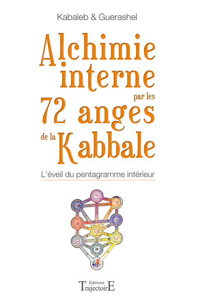 Picture of Alchimie interne par les 72 anges de la kabbale