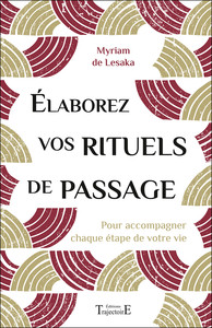 Picture of Elaborez vos rituels de passage - Pour accompagner chaque étape de votre vie