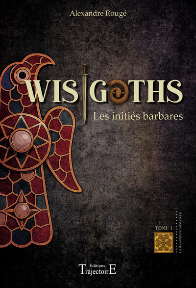 Picture of Wisigoths - Les initiés barbares