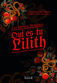Picture of Qui es-tu Lilith - Les Divines Maudites