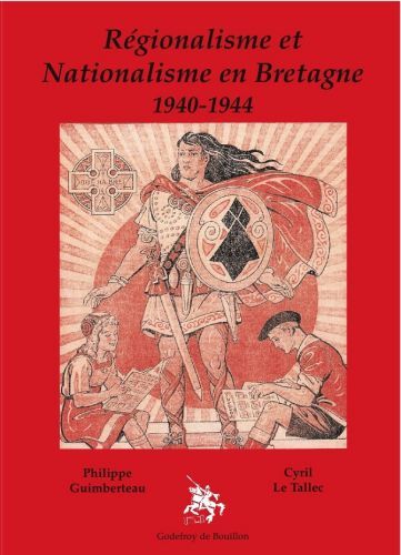 Image de Régionalisme et nationalisme en Bretagne 1940-1944