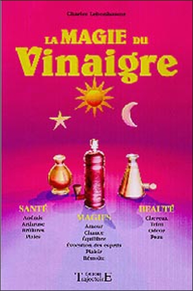 Picture of Magie du vinaigre - Santé. magie. beauté
