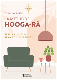 Image de La méthode Hooga-Râ - Et si le bien-être venait de l'intérieur ?