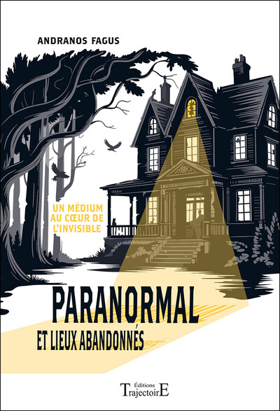 Picture of Paranormal et lieux abandonnés - Un médium au cœur de l'invisible