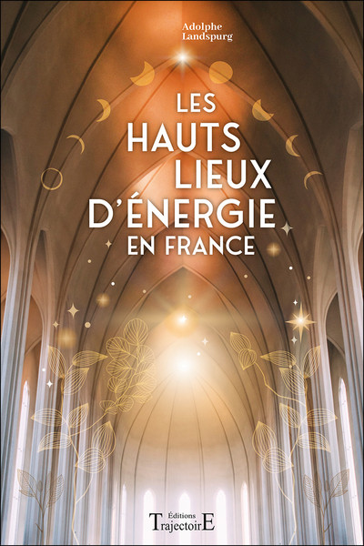 Image de Les Hauts Lieux d'énergie en France