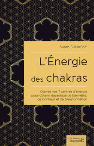 Image de L'Energie des chakras - Ouvrez vos 7 centres d'énergie pour obtenir davantage de bien-être...