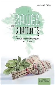 Picture of La sauge des chamans - Vertus thérapeutiques et rituels