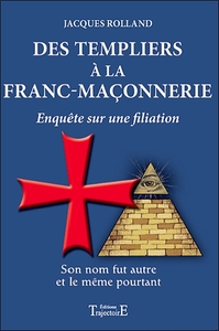 Picture of Des Templiers à la Franc-maçonnerie