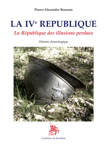 Picture of LA IVe RÉPUBLIQUE - La République des illusions perdues Histoire chronologique