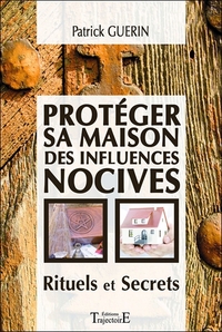 Picture of Protéger sa maison des influences nocives - Rituels et Secrets