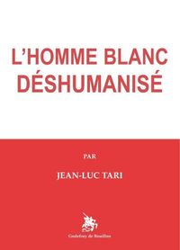 Image de L'Homme blanc déshumanisé