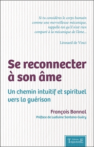 Image de Se reconnecter à son âme - Un chemin intuitif et spirituel vers la guérison