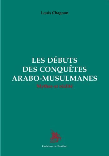Picture of Les débuts des conquêtes arabe-musulmanes