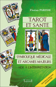 Picture of Tarot et santé - Symbolique médicale et arcanes majeurs - Aide à l'interprétation