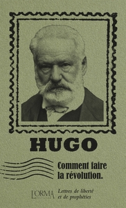 Image de Comment faire la révolution - Lettres de liberté et de proph