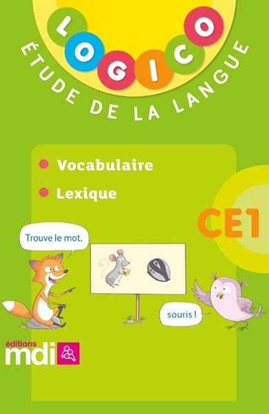 Image de Logico Français 3 CE1 - Vocabulaire, lexique 2018