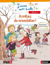 Image de J'aime mon école ! Arrêtez de m'embêter !