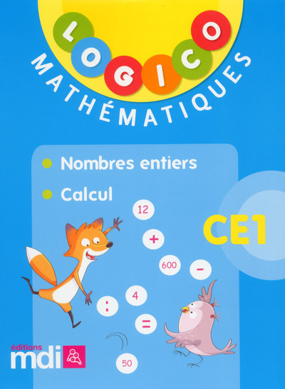 Image de Logico Mathématiques CE1 : nombres entiers et calcul - 40 fiches