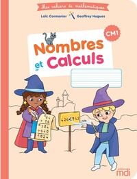 Picture of MDI Cahier de Mathématiques CM1 - Nombres et calculs 2020