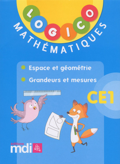 Image de Logico Mathématiques CE1 : Espace et géométrie - Grandeurs et mesures