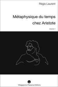 Image de METAPHYSIQUE DU TEMPS CHEZ ARISTOTE -I- Recherches historiques sur les conceptions mythologiques  e