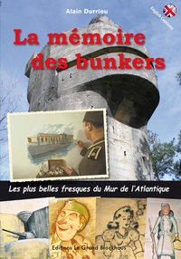 Image de MEMOIRE DES BUNKERS LES PLUS BELLES FRESQUES DU MUR DE L'ATLANTIQUE
