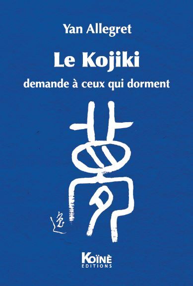 Image de Le Kojiki demande à ceux qui dorment