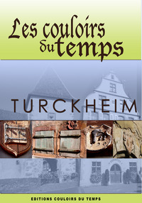 Image de LES COULOIRS DU TEMPS TURCKHEIM