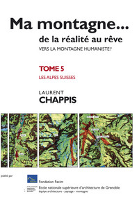Image de Ma montagne de la réalité au rêve T5 Vers la montagne humaniste ? Les Alpes suisses