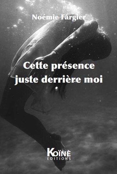 Image de Cette présence juste derrière moi