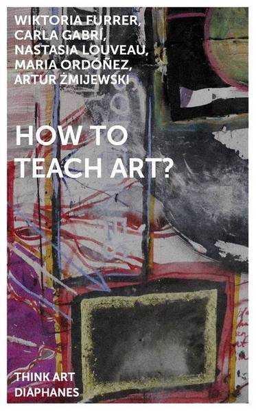 Picture of How to Teach Art?