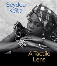Picture of Seydou Keita A Tactile Lens /anglais