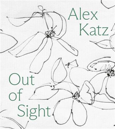 Image de Alex Katz Out of Sight /anglais