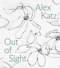 Image de Alex Katz Out of Sight /anglais